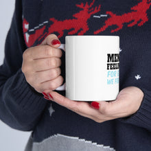 DistinctInk Glossy White Coffee / Tea Mug - Men Have Feelings Too - Hunger
