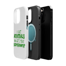 DistinctInk ToughCase for Apple iPhone, Compatible with MagSafe Charging - I Cure Animals What's Your Superpower