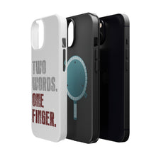 DistinctInk ToughCase for Apple iPhone, Compatible with MagSafe Charging - Two Words. One Finger.