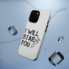 DistinctInk ToughCase for Apple iPhone, Compatible with MagSafe Charging - I Will Stab You Nurse Needle