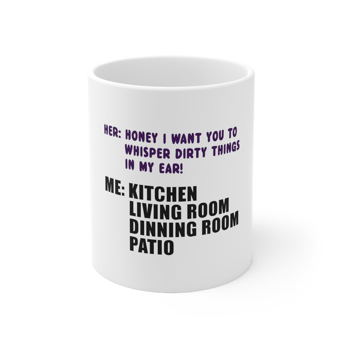 DistinctInk Glossy White Coffee / Tea Mug - Whisper Dirty Things In My Ear Marriage