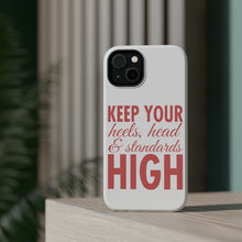 DistinctInk ToughCase for Apple iPhone, Compatible with MagSafe Charging - Keep Your Heels Head & Standards high