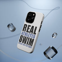 DistinctInk ToughCase for Apple iPhone, Compatible with MagSafe Charging - Real Athletes Swim Rest Play Games