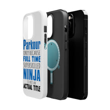 DistinctInk ToughCase for Apple iPhone, Compatible with MagSafe Charging - Parkour Because Super Skilled Ninja Not Actual