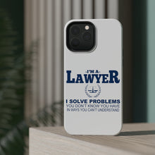 DistinctInk ToughCase for Apple iPhone, Compatible with MagSafe Charging - I'm A Lawyer - Solve Problems You Don't Know