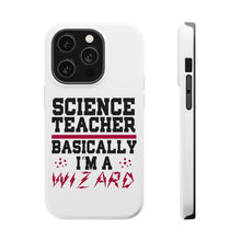 DistinctInk ToughCase for Apple iPhone, Compatible with MagSafe Charging - Science Teacher Basically I'm a Wizard