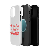 DistinctInk ToughCase for Apple iPhone, Compatible with MagSafe Charging - Be Your Own Kind of Beautiful
