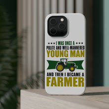 DistinctInk ToughCase for Apple iPhone, Compatible with MagSafe Charging - Was Well Mannered Young Man Then Farmer