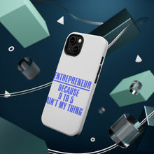 DistinctInk ToughCase for Apple iPhone, Compatible with MagSafe Charging - Entrepreneur Because 9 to 5 Ain't My Thing