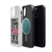 DistinctInk ToughCase for Apple iPhone, Compatible with MagSafe Charging - Training to be Hottest Ex Girlfriend Ever