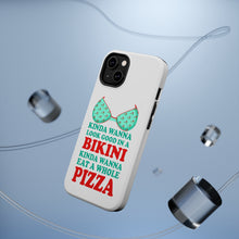 DistinctInk ToughCase for Apple iPhone, Compatible with MagSafe Charging - Kinda Wanna Look Good in Bikini Want Whole Pizza