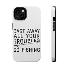 DistinctInk ToughCase for Apple iPhone, Compatible with MagSafe Charging - Cast Away All Your Troubles Go Fishing