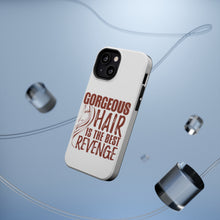 DistinctInk ToughCase for Apple iPhone, Compatible with MagSafe Charging - Gorgeous Hair is the Best Revenge