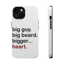 DistinctInk ToughCase for Apple iPhone, Compatible with MagSafe Charging - Big Guy. Big Beard. Bigger… Heart.