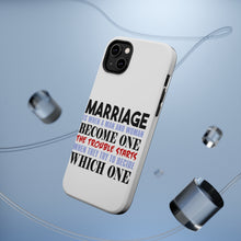 DistinctInk ToughCase for Apple iPhone, Compatible with MagSafe Charging - Marriage Trouble Starts