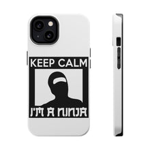 DistinctInk ToughCase for Apple iPhone, Compatible with MagSafe Charging - Keep Calm I'm a Ninja
