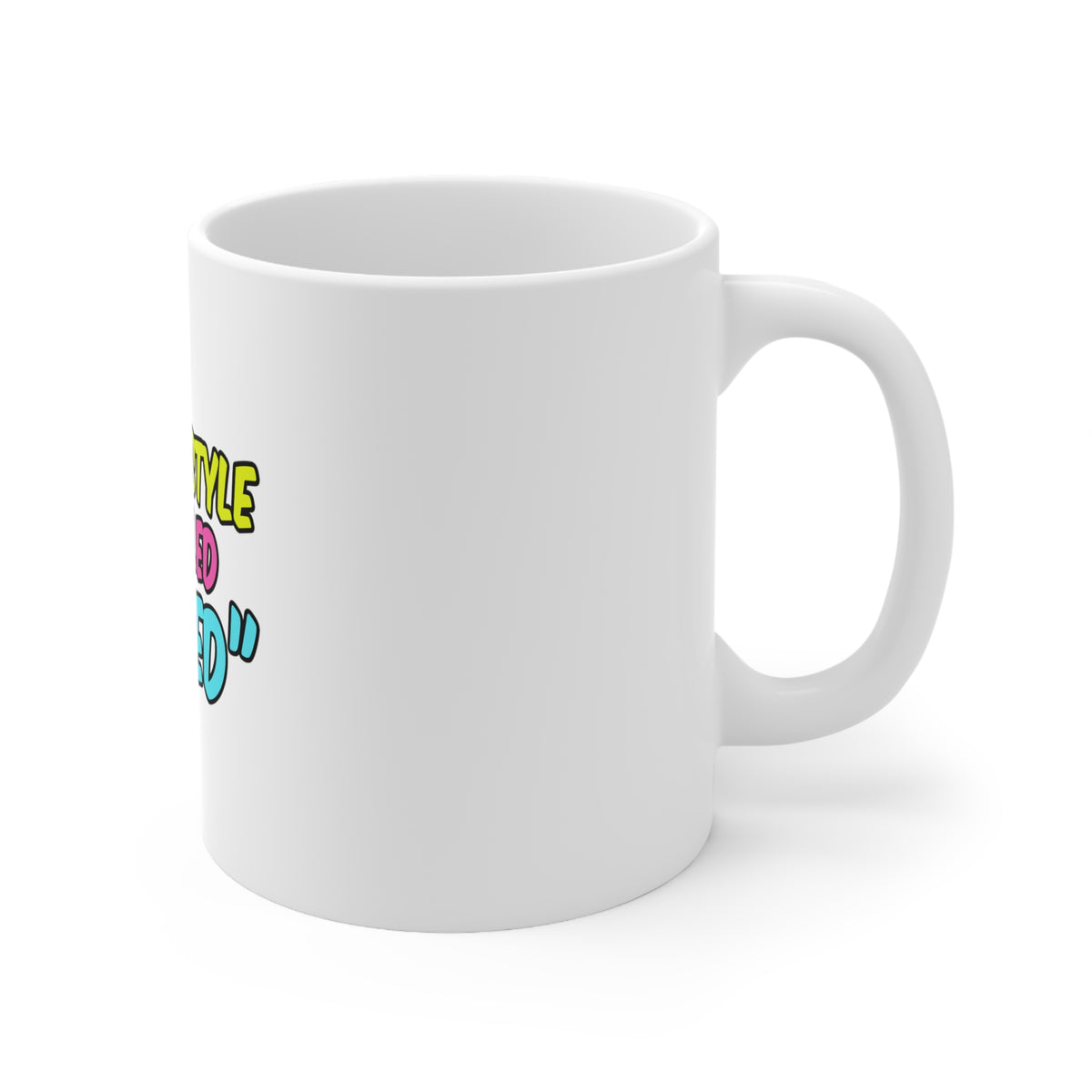 Glossy White Coffee / Tea Mug - My Hairstyle is Called "I Tried", view 3