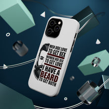 DistinctInk ToughCase for Apple iPhone, Compatible with MagSafe Charging - I have a Beard to Get Love & Sex