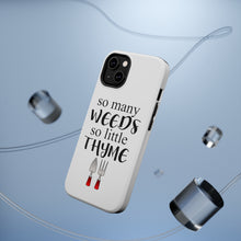 DistinctInk ToughCase for Apple iPhone, Compatible with MagSafe Charging - So Many Weeds So Little Thyme - Gardening