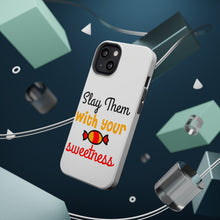 DistinctInk ToughCase for Apple iPhone, Compatible with MagSafe Charging - Slay Them With Your Sweetness