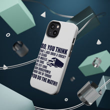 DistinctInk ToughCase for Apple iPhone, Compatible with MagSafe Charging - You Think I Just Drive a Truck? Torque Tons