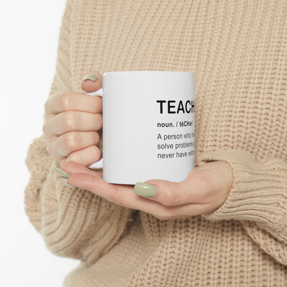 Glossy White Coffee / Tea Mug - Teacher Definition Solves Problems, view 10