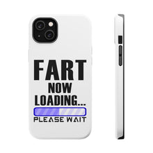 DistinctInk ToughCase for Apple iPhone, Compatible with MagSafe Charging - Fart Now Loading - Please Wait