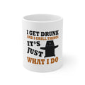 Glossy White Coffee / Tea Mug - I Get Drunk & Grill Things