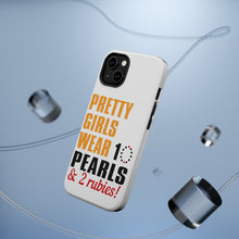 DistinctInk ToughCase for Apple iPhone, Compatible with MagSafe Charging - Pretty Girls Wear 10 Pearls 2 Rubies