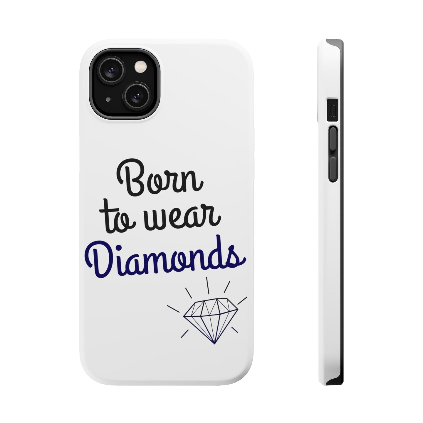 DistinctInk ToughCase for Apple iPhone, Compatible with MagSafe Charging - Born to Wear Diamonds