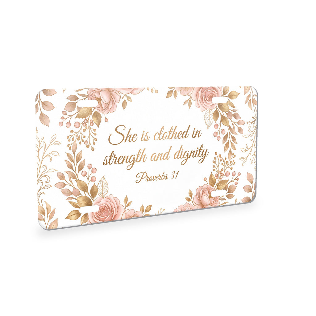 She Is Clothed In Strength aluminum front license plate