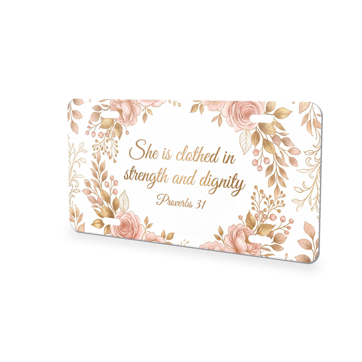 She Is Clothed In Strength aluminum front license plate