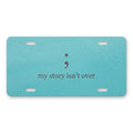 Mental Health Semicolon aluminum front license plate
