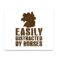 Easily Distracted By Horses mouse pad, front view