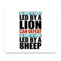 Sheep Led By Lion Defeat Lions Led By Sheep mouse pad, front view