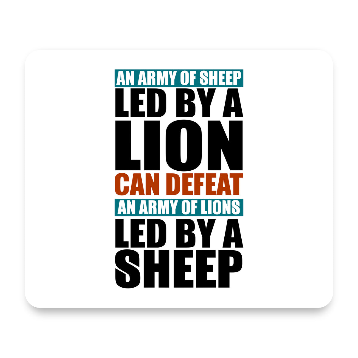 Sheep Led By Lion Defeat Lions Led By Sheep mouse pad, front view