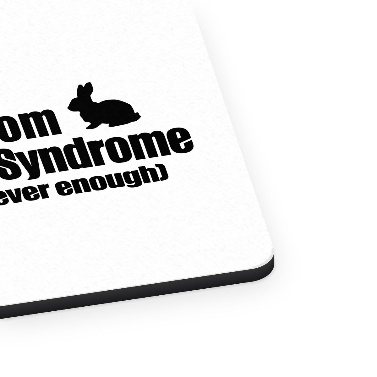 I Suffer From Multiple Rabbit Syndrome mouse pad, close-up of the fabric surface and rubber edge