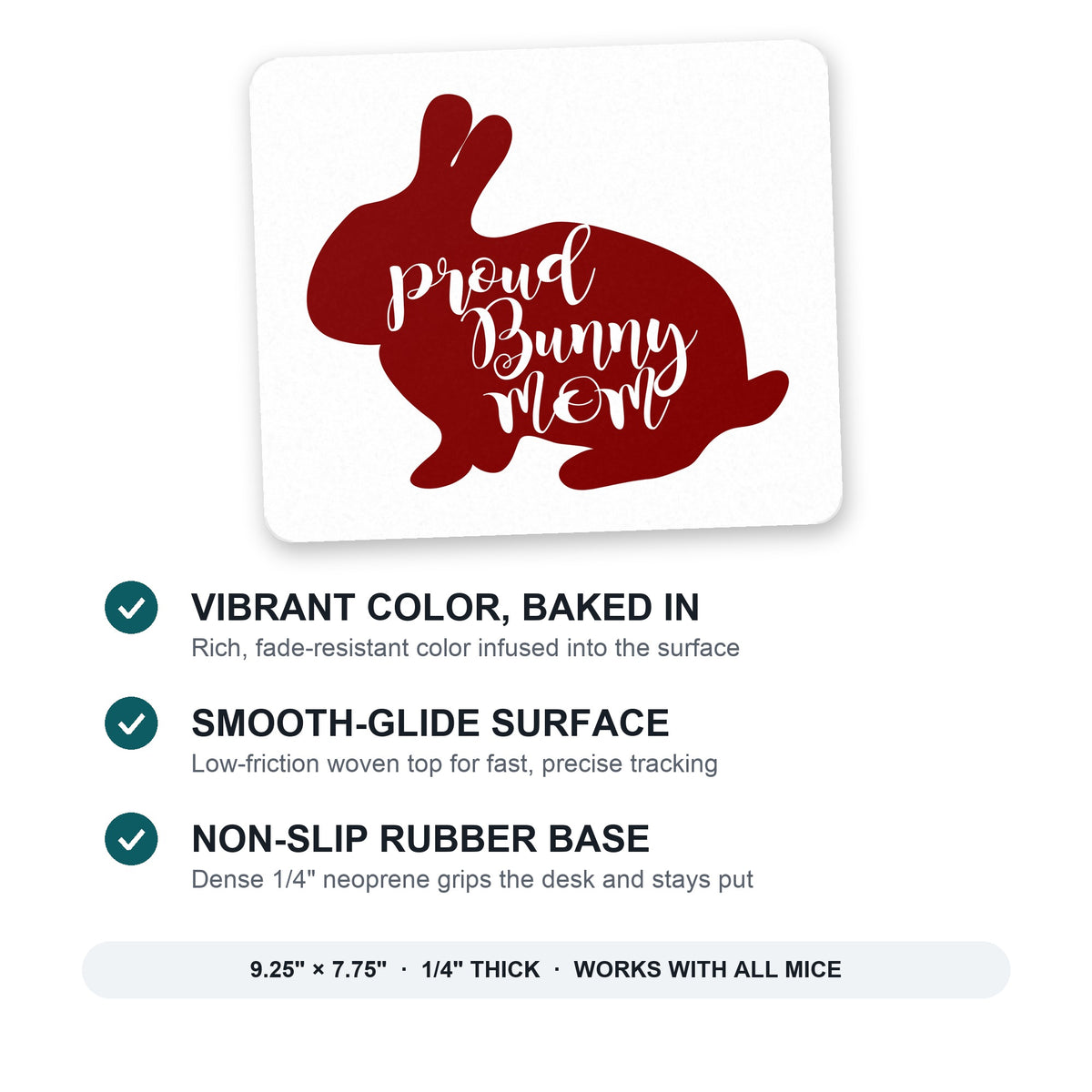 Proud Bunny Mom - Rabbit mouse pad: vibrant color, smooth-glide surface, non-slip rubber base, 9.25 x 7.75 inches