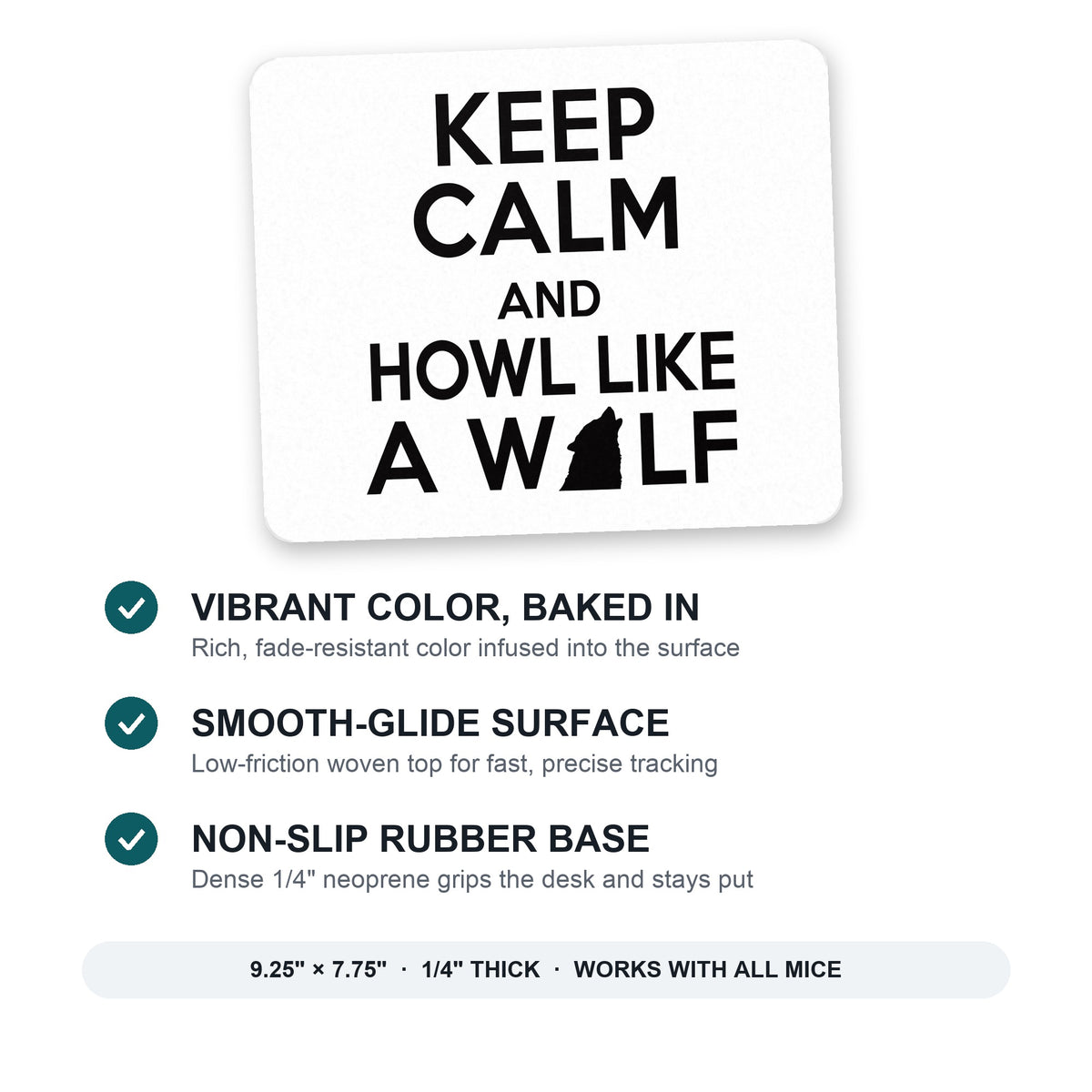 Keep Calm Howl Like a Wolf mouse pad: vibrant color, smooth-glide surface, non-slip rubber base, 9.25 x 7.75 inches