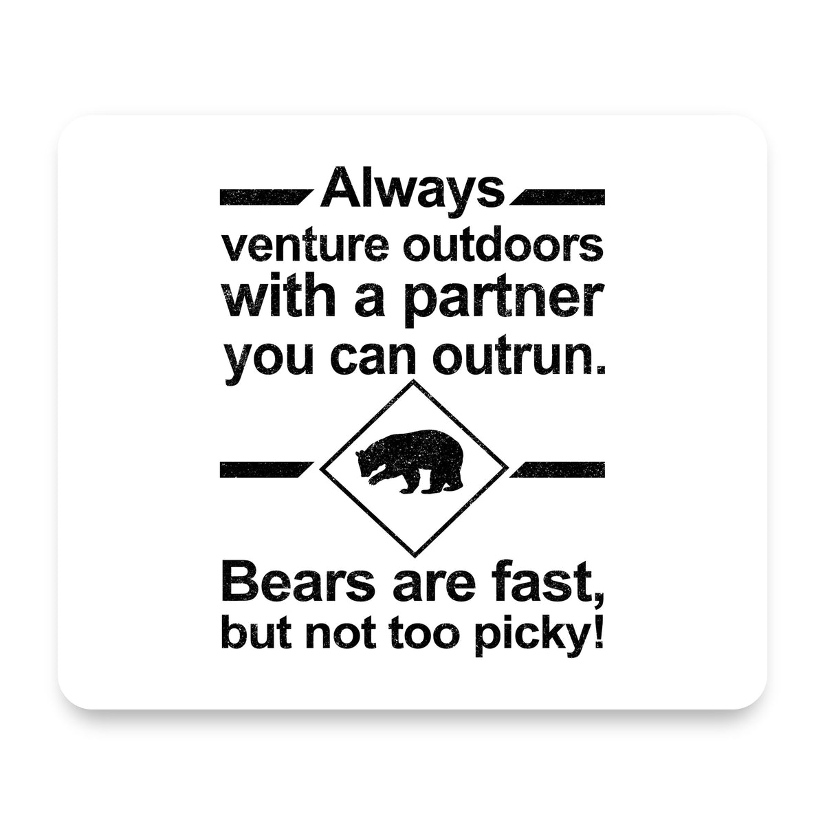 Bears Are Fast But Not Too Picky mouse pad, front view