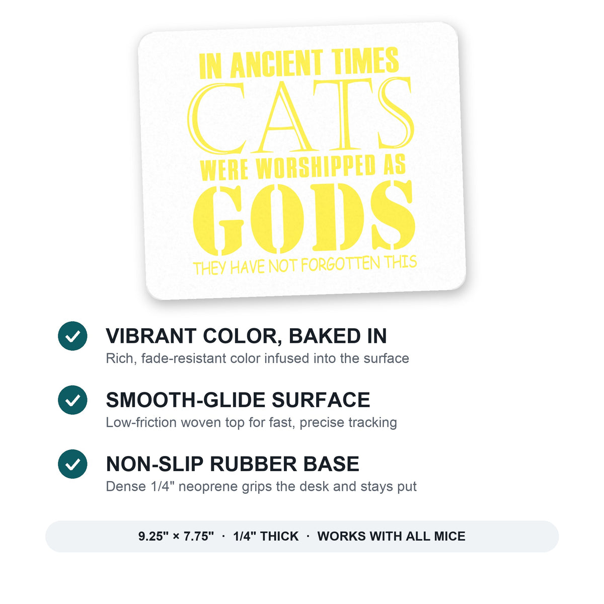 Ancient Times, Cats Worshipped As Gods mouse pad: vibrant color, smooth-glide surface, non-slip rubber base, 9.25 x 7.75 inches