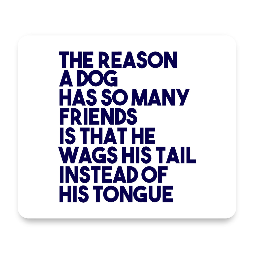 Dog Wags Tail Instead of Tongue mouse pad, front view