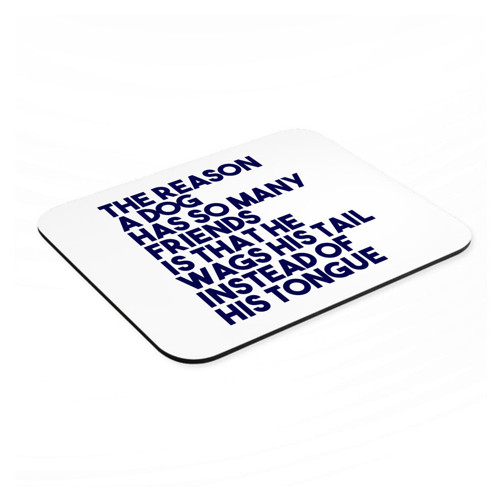 Dog Wags Tail Instead of Tongue mouse pad, angled view showing the 1/4 inch thick base