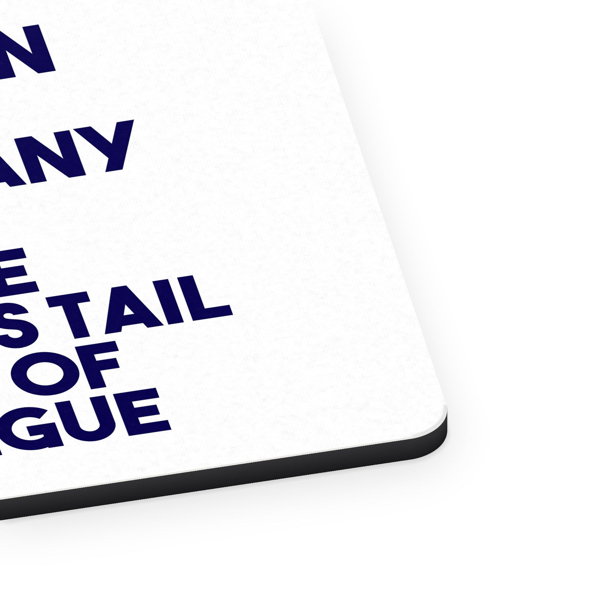 Dog Wags Tail Instead of Tongue mouse pad, close-up of the fabric surface and rubber edge