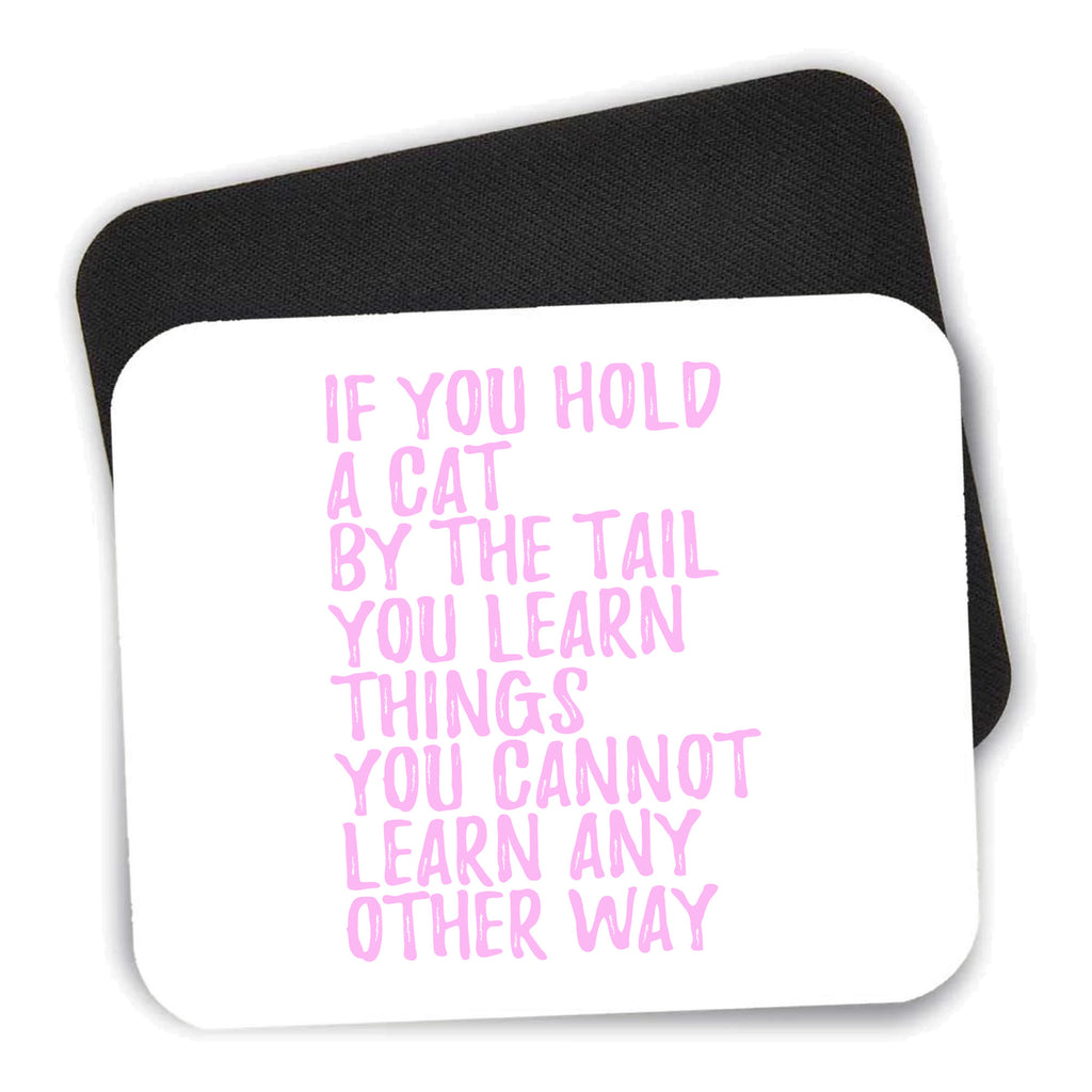 Hold a Cat by the Tail, Learn Things mouse pad shown with its black non-slip rubber underside