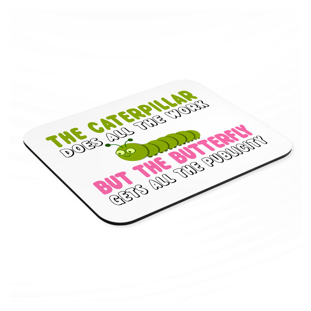 Caterpillar Does Work, Butterfly Publicity mouse pad, angled view showing the 1/4 inch thick base