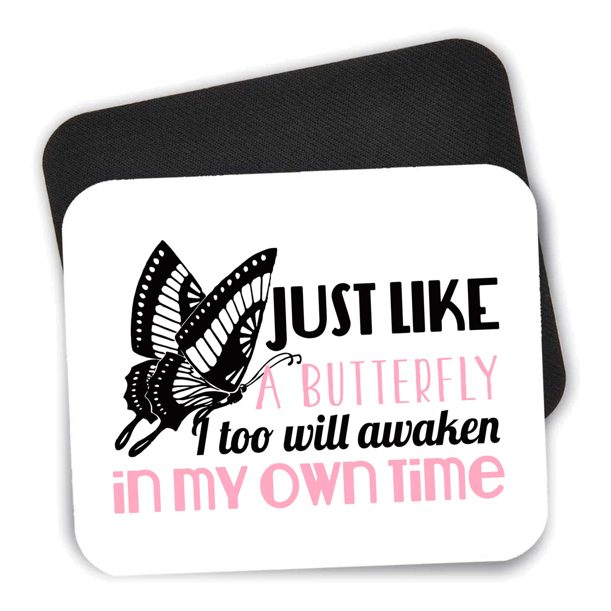 Like a Butterfly, Awaken in My Own Time mouse pad shown with its black non-slip rubber underside