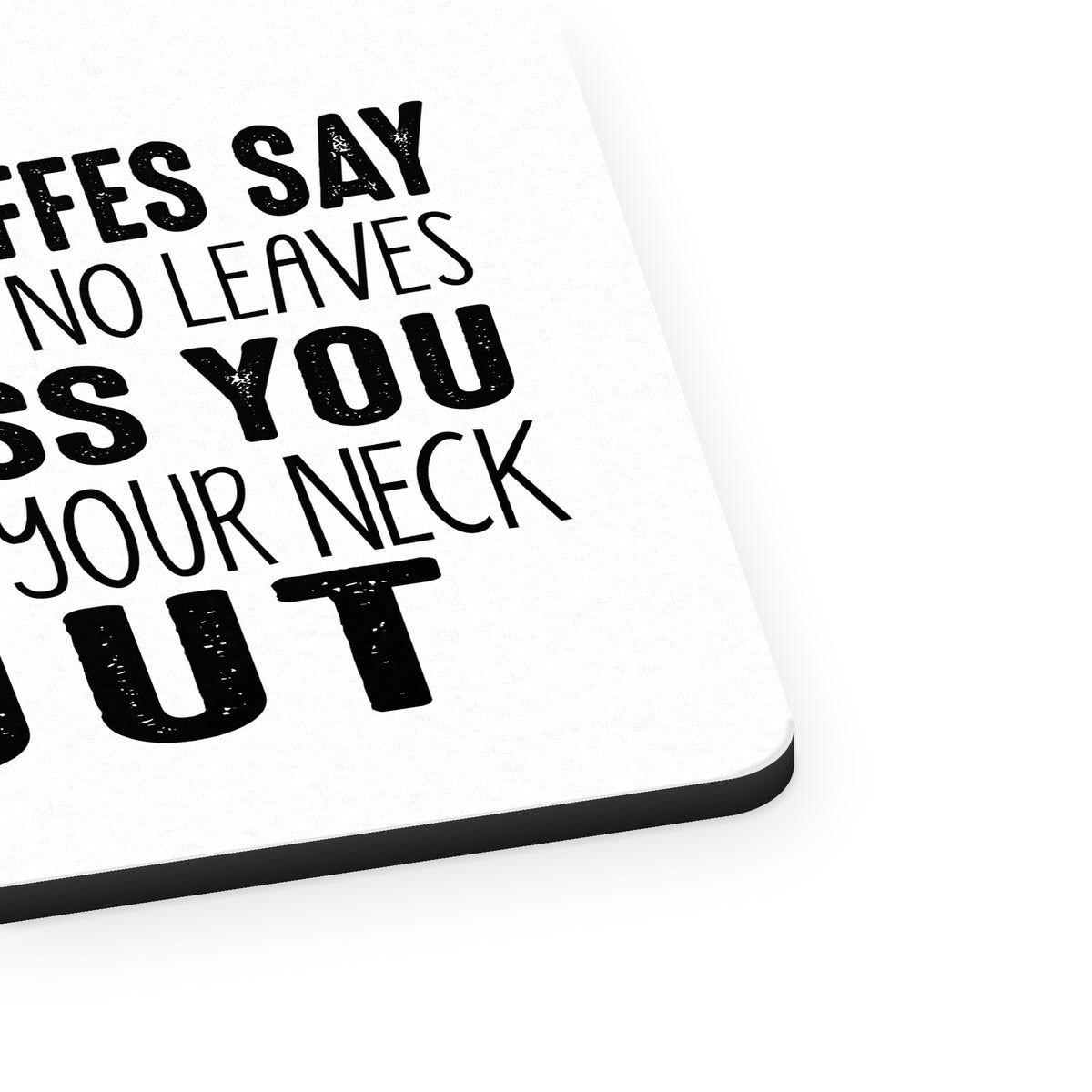 Giraffe - No Leaves Unless Stick Neck Out mouse pad, close-up of the fabric surface and rubber edge