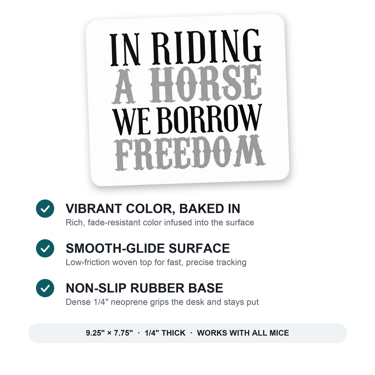 In Riding a Horse, We Borrow Freedom mouse pad: vibrant color, smooth-glide surface, non-slip rubber base, 9.25 x 7.75 inches