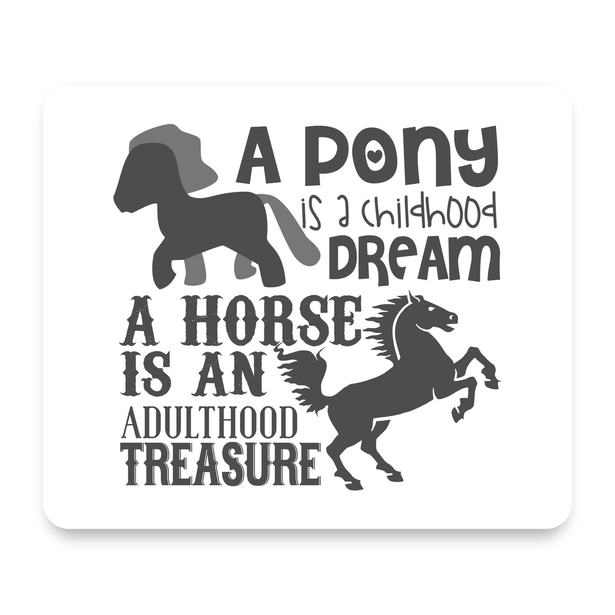 Pony Childhood Dream, Horse Adult Treasure mouse pad, front view